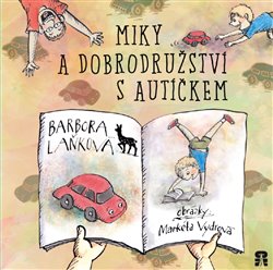 Laňková, Barbora - Miky a dobrodružství s autíčkem