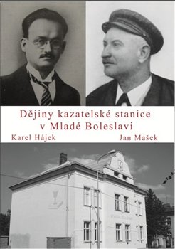 Hájek, Karel - Dějiny kazatelské stanice v Mladé Boleslavi