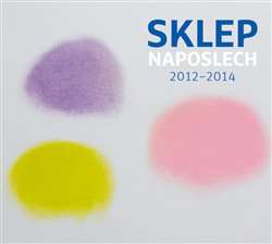 Divadlo Sklep - Sklep Naposlech 2012-2014
