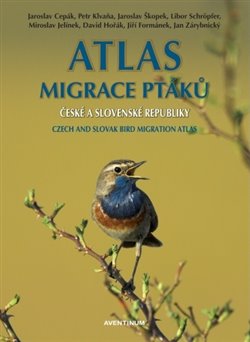 Cepák, Jaroslav - Atlas migrace ptáků ČR a SR