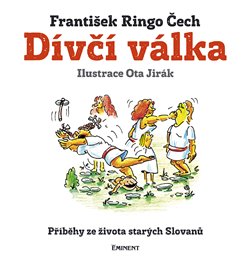 Čech, František Ringo - Dívčí válka