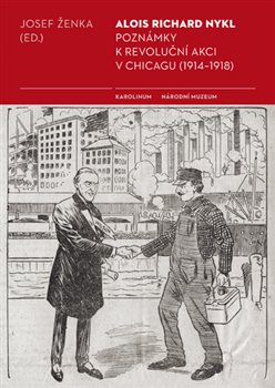 Ženka, Josef - Poznámky k revoluční akci v Chicagu (1914 - 1918)