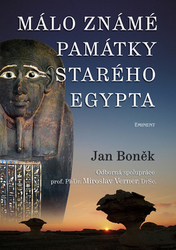 Boněk, Jan - Málo známé památky Starého Egypta