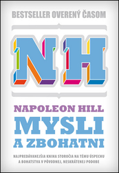 Hill, Napoleon - Mysli a zbohatni