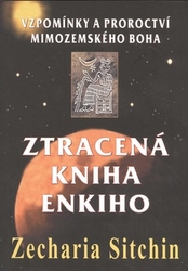Sitchin, Zecharia - Ztracená kniha Enkiho