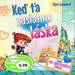 Ljubenovič, Bojan - Keď ťa zasiahne láska