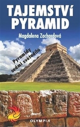Zachardová, Magdalena - Tajemství pyramid