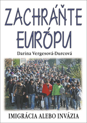 Vergesová - Durecová, Darina - Zachráňte Európu