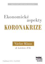 Klaus, Václav; Weigl, Jiří; Šebesta, Filip - Ekonomické aspekty koronakrize