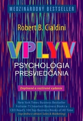 Cialdini, Robert B. - Vplyv Psychológia presviedčania