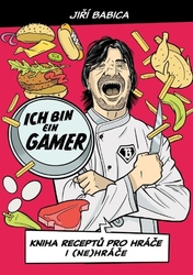 Babica, Jiří - Komiksová kuchařka Ich bin ein gamer