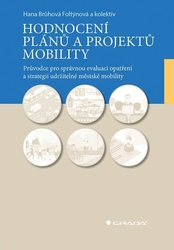 Brůhová-Foltýnová, Hana; Jordová, Radomíra - Hodnocení plánů a projektů mobility