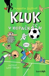 Bolfová, Markéta - Kluk v kopačkách