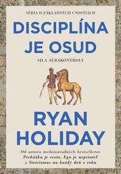 Holiday, Ryan - Disciplína je osud