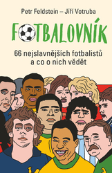 Feldstein, Petr; Votruba, Jiří - Fotbalovník