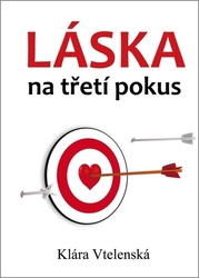 Vtelenská, Klára - Láska na třetí pokus