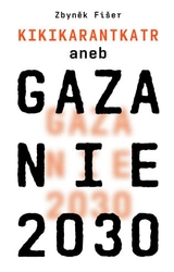 Fišer, Zbyněk - Gazanie 2030