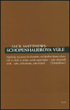 Matthews, Jack - Schopenhauerova vůle