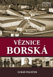 Paleček, Lukáš - Věznice borská