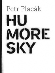 Placák, Petr - Humoresky