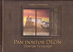 Strašnov, Jindřich - Pan doktor Děčín