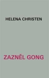 Christen, Helena - Zazněl gong