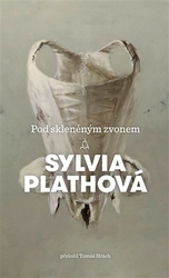 Plathová, Sylvia - Pod skleněným zvonem