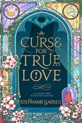 Garberová, Stephanie - A Curse For True Love