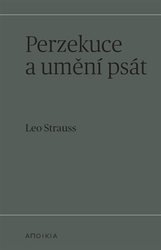 Strauss, Leo - Perzekuce a umění psát