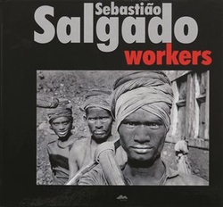 Salgado, Sebastiao - Workers