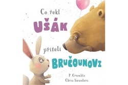 Crumble P., Saunders Chris - Co řekl ušák příteli bručounovi