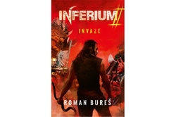 Bureš Roman - Inferium 2: Invaze