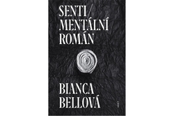Bellová Bianca - Sentimentální román
