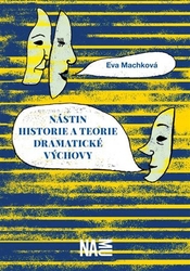 Machková, Eva - Nástin historie a teorie dramatické výchovy